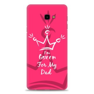 Samsung J4 Plus ( Dady Queen Design )