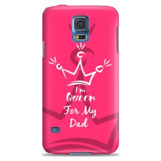 Samsung S5 ( Dady Queen Design )