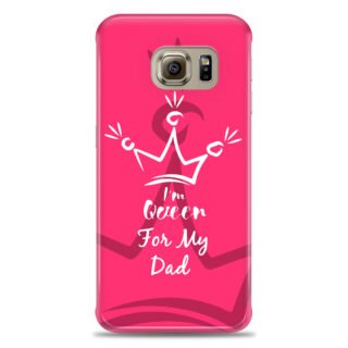 Samsung S6 Edge ( Dady Queen Design )