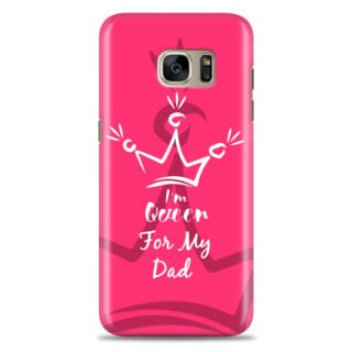 Samsung S7 Edge  ( Dady Queen Design )
