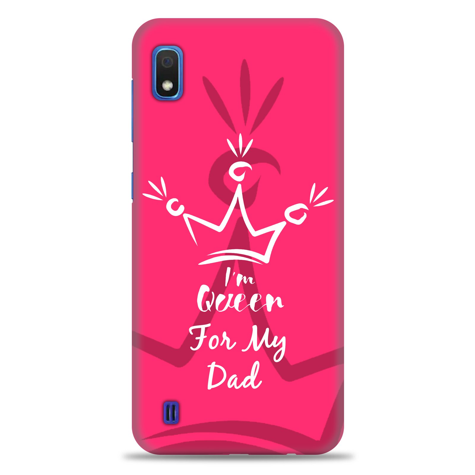Samsung A10 ( Dady Queen Design )