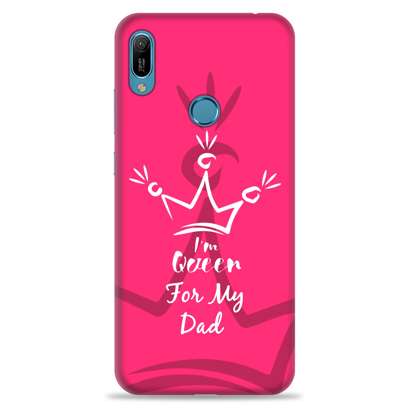 Huawei Y6 2019 ( Dady Queen Design )